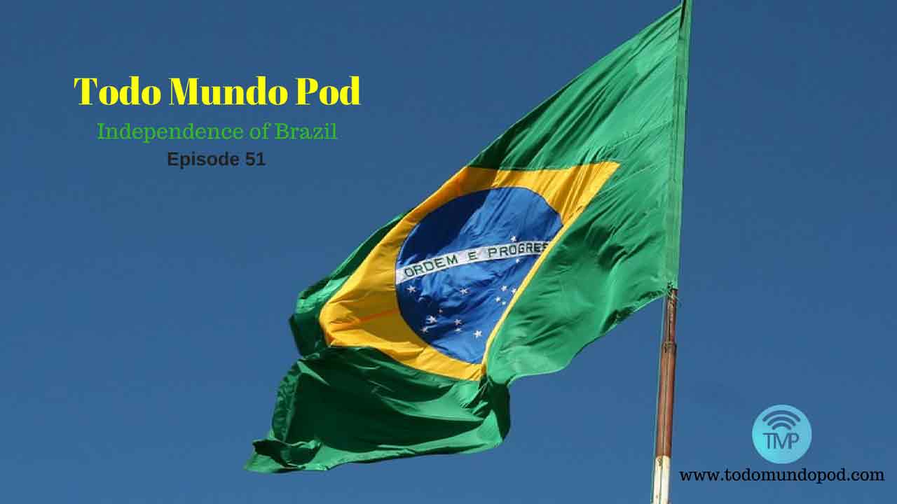 Independence of Brazil. Learn Portuguese with podcasts