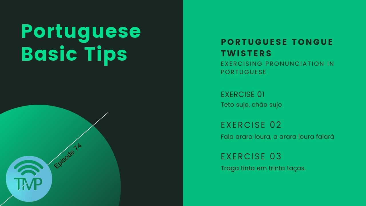 Exercising pronunciation in Portuguese - Tongue twisters in Portuguese