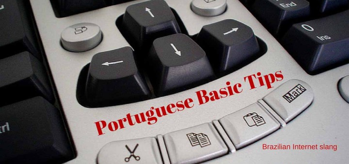 Image that ilustrates the fifth episode of Portuguese Basic Tips about Brazilian Internet Slang