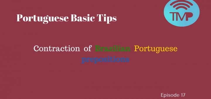 Portuguese Basic tips that covers the Portuguese prepositions