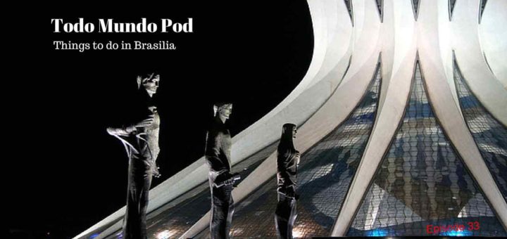 Things to do in Brasilia