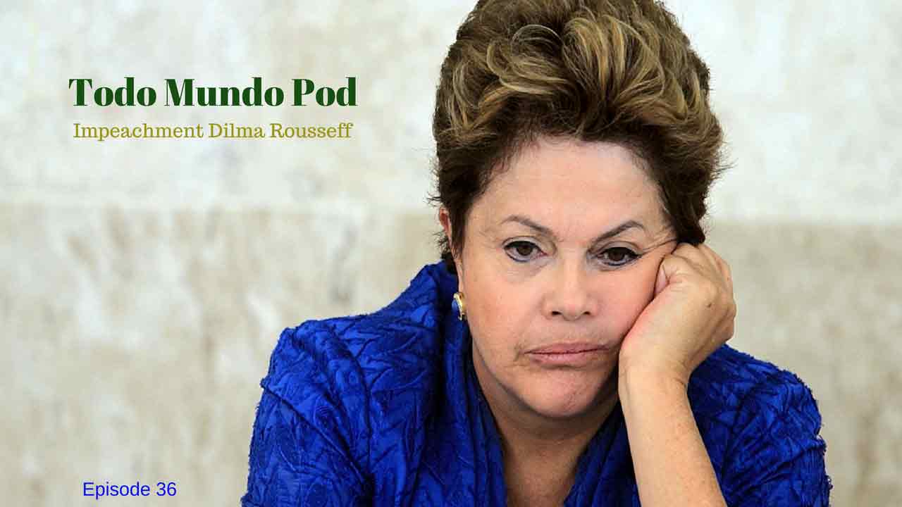 Impeachm ent Dilma Rousseff
