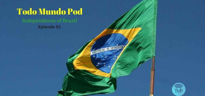 Independence of Brazil. Learn Portuguese with podcasts