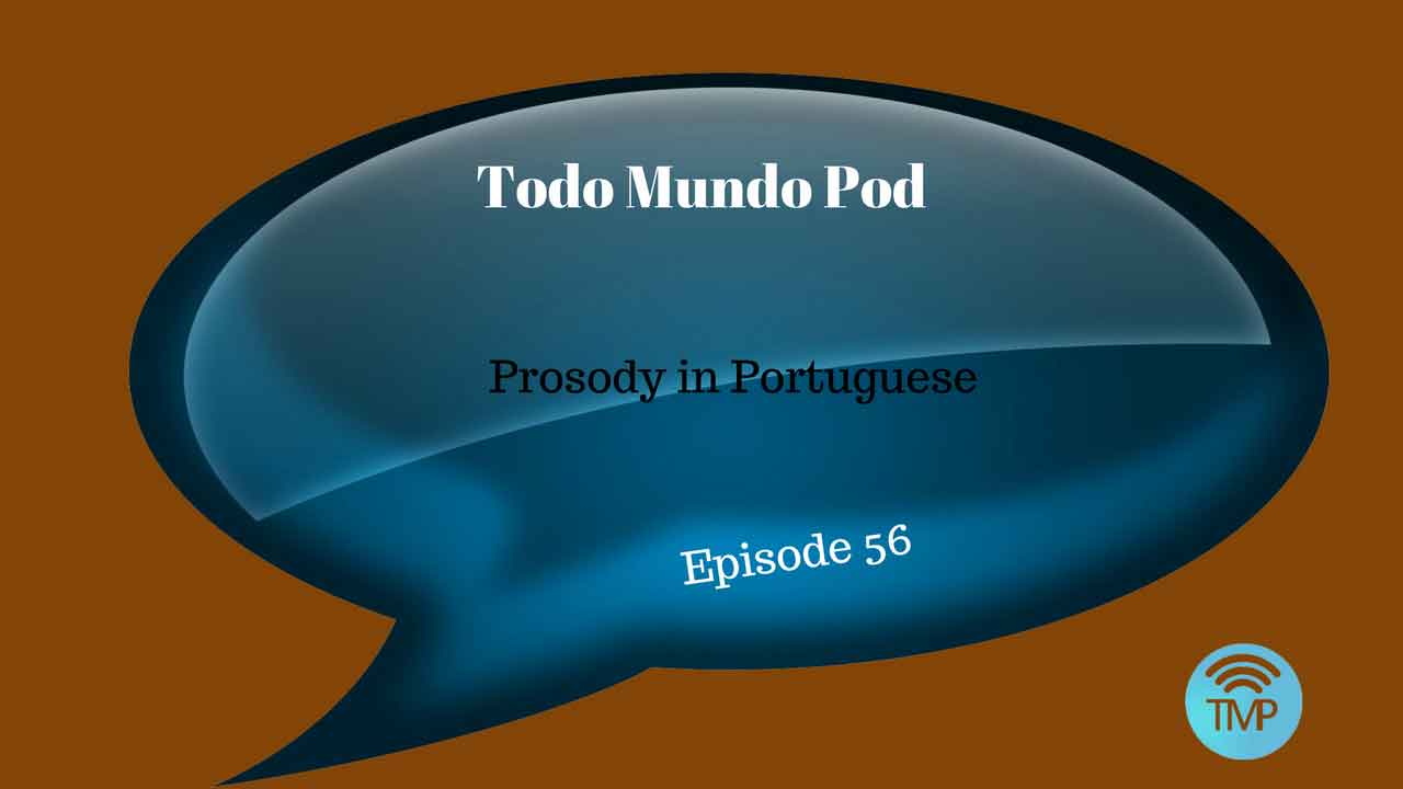 Prosody in Portuguese - Learn how to pronounce words in Portuguese