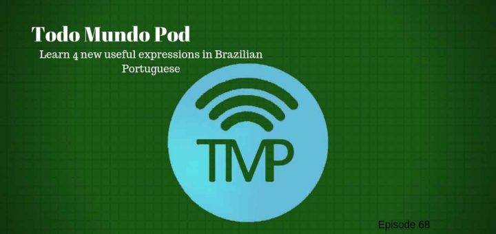 Try and Learn 4 useful expressions in Brazilian Portuguese