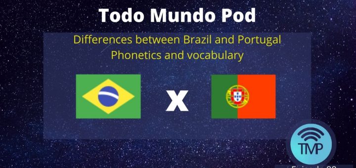Learn the differences between Brazil and Portugal