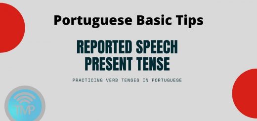 Practicing verb tenses in Portuguese by using reported speech – Present Tense