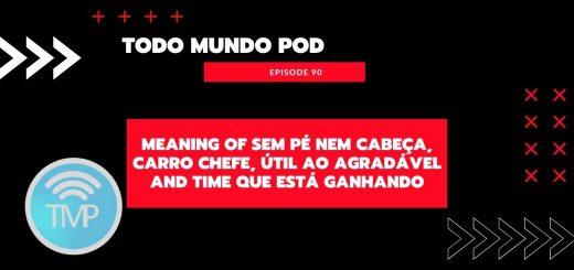 meaning of sem pé nem cabeça