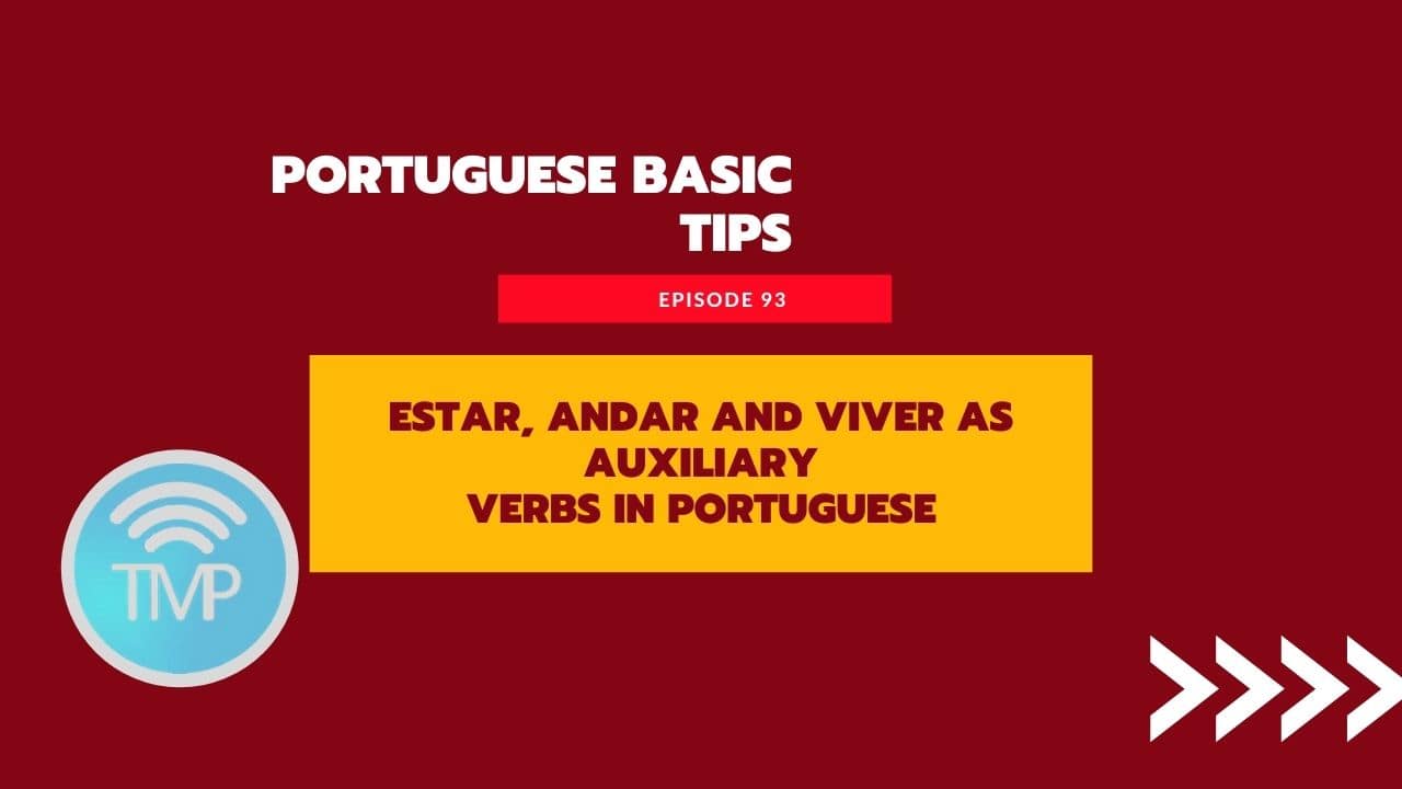 Estar, andar and viver as auxiliary verbs in Portuguese